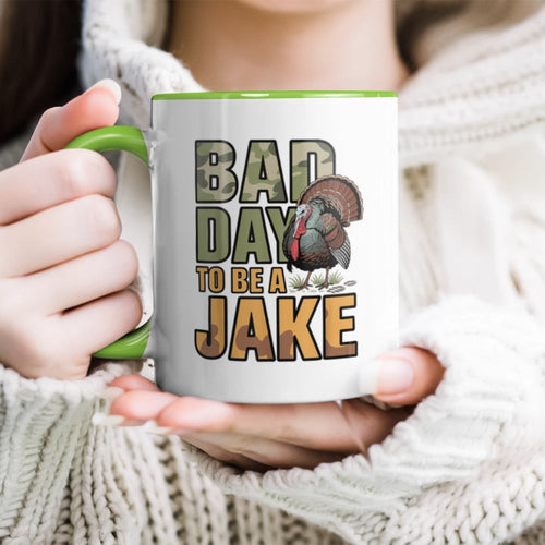 Bad Day to Be A Jake Funny Turkey Hunting Hunter Humor Accent Mug