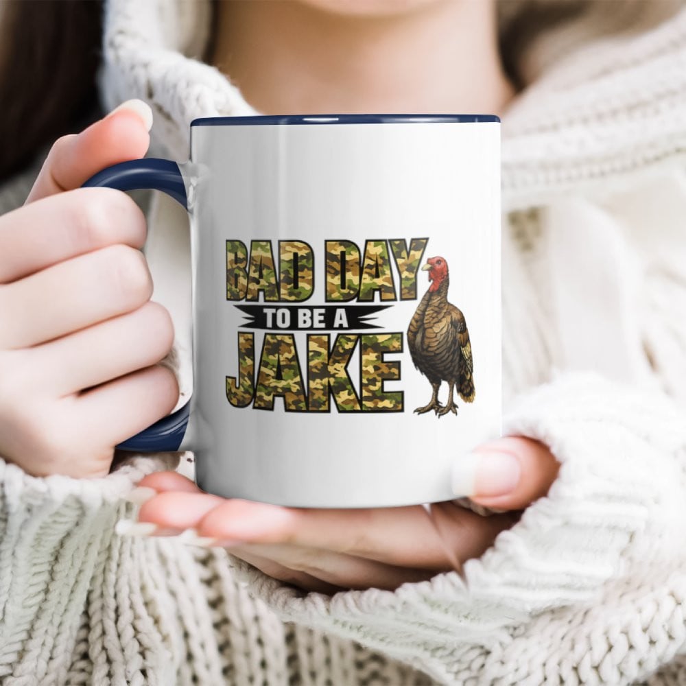 Bad Day to Be A Jake Funny Turkey Hunting Hunter Humor Accent Mug